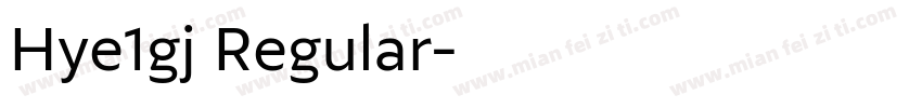 Hye1gj Regular字体转换